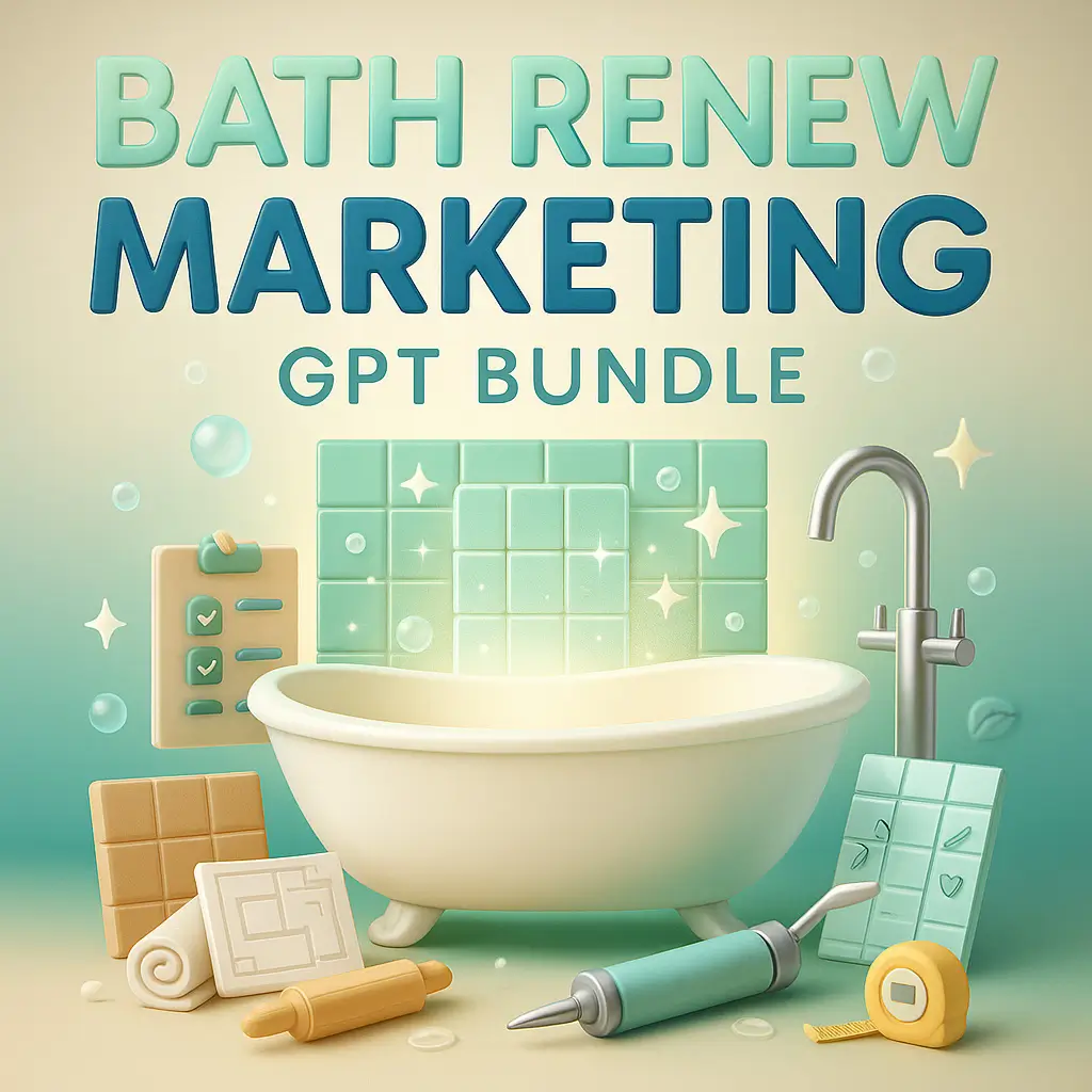 Bath Renew Marketing GPT Bundle for Bathroom Remodeler